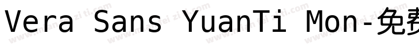 Vera Sans YuanTi Mon字体转换